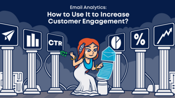 Email Analytics: How to Use It to Increase Customer Engagement