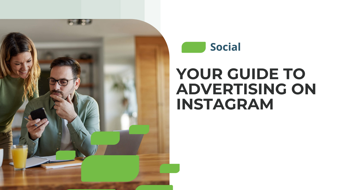 Your Guide to Advertising On Instagram