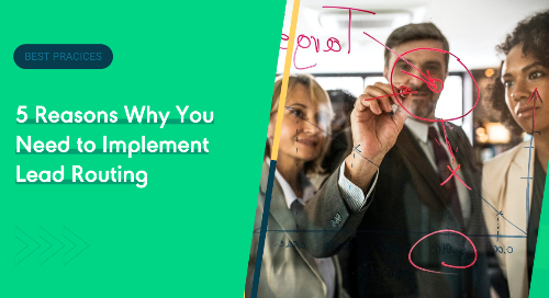 5 Reasons Why You Need to Implement Lead Routing