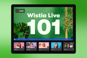 Wistia Live 101: Your Top Questions Answered