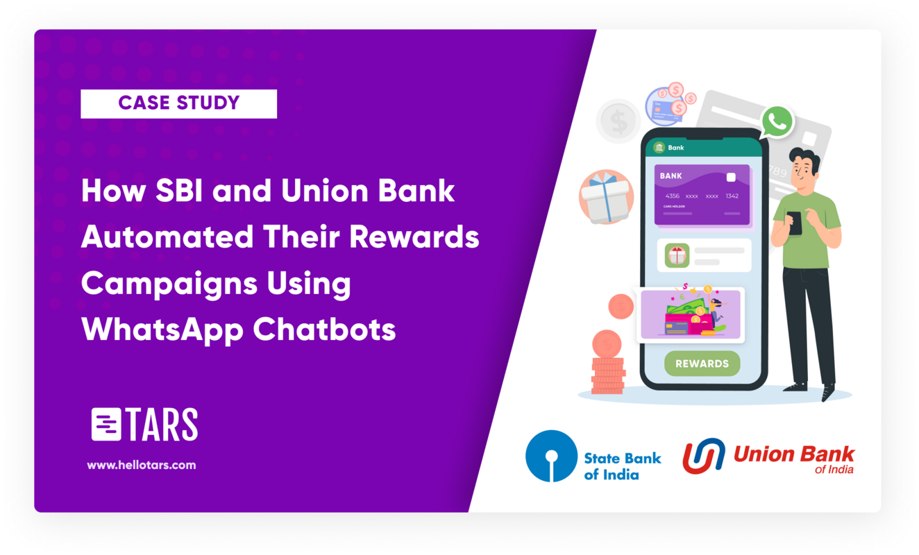 How SBI and Union Bank Automated Their Rewards Campaigns Using WhatsApp Chatbots