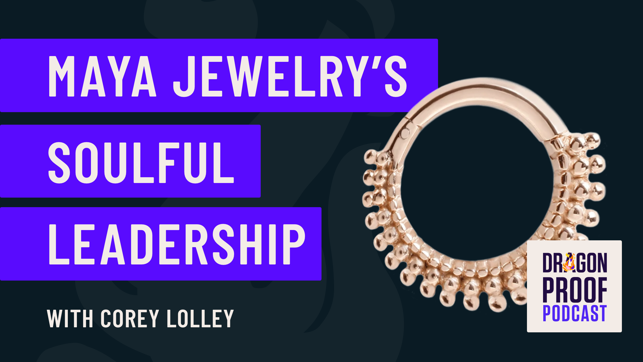 Planning For A Brilliant 2022: Maya Jewelry's Soulful Leadership
