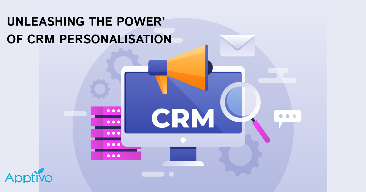 HOW CRM PERSONALIZATION HELP CREATE HAPPY CUSTOMERS?