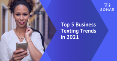 Top 5 Business Texting Trends in 2021