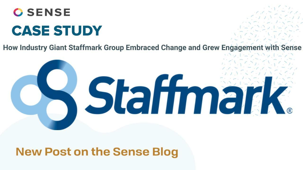 How Staffmark Group Grew Engagement with Sense