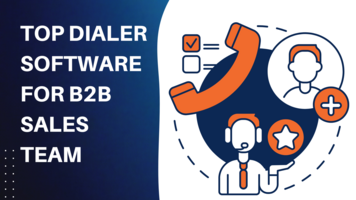 What's the Best Dialer Software For B2B Sales Teams?