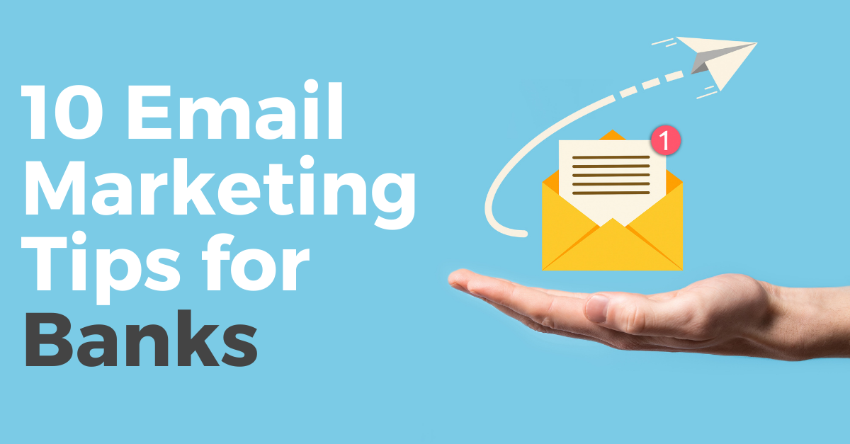 Email Marketing Tips for Banks