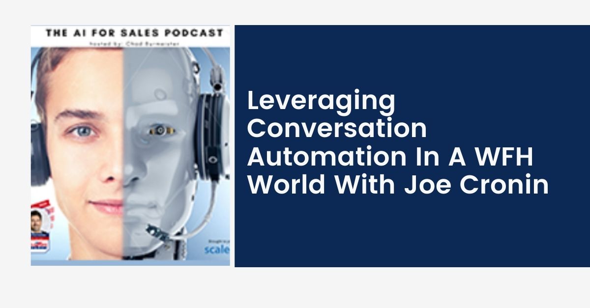 Leveraging Conversation Automation in a WFH World