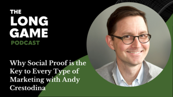 Why Social Proof is the Key to Every Type of Marketing with Andy Crestodina (Orbit Media Studios)