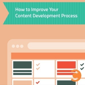 How To Improve Your Content Development Process