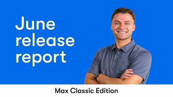Max Classic Release Report - June 2022
