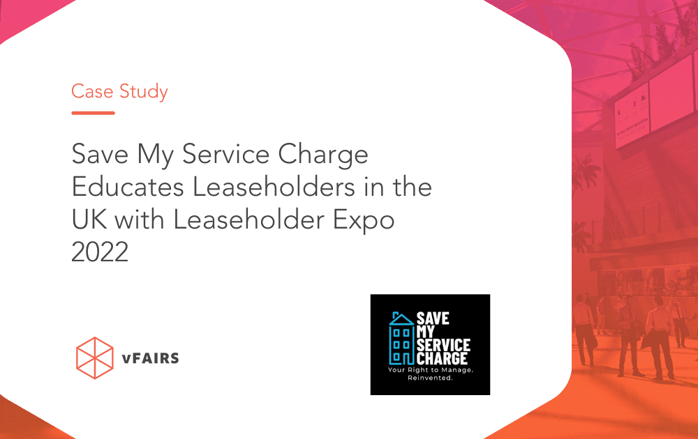Save My Service Charge Educates Leaseholders in the UK with Leaseholder Expo 2022