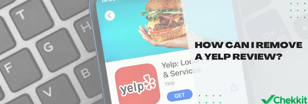 How can I Remove a Yelp Review?