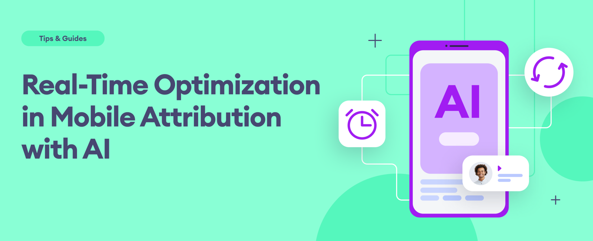 Real-Time Optimization in Mobile Attribution with AI: A Comprehensive Guide