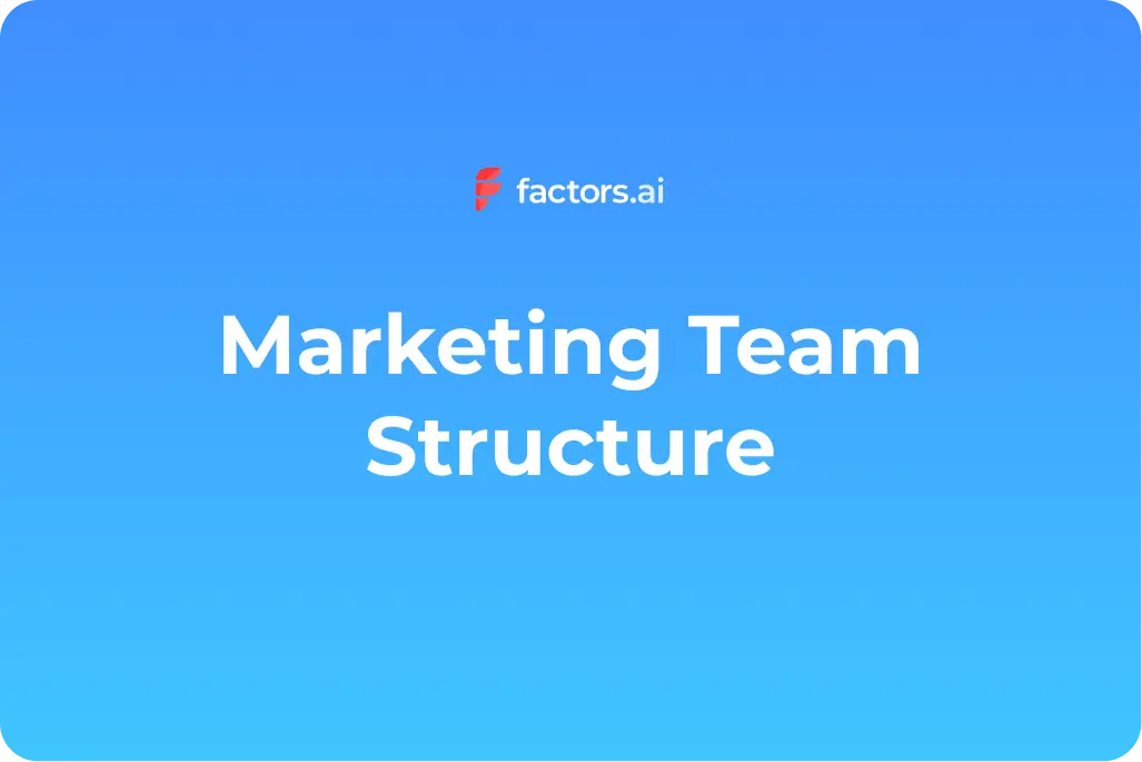 Marketing Team Structure - Building The Perfect Marketing Team