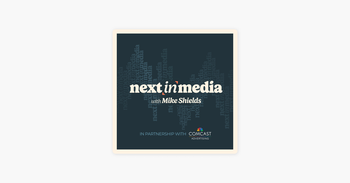‎Next in Media: Inside Walmart's Journey Toward Becoming a Major Ad Player on Apple Podcasts