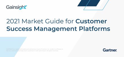 Top Takeaways from The Gartner 2021 Market Guide for CSM Platforms | Gainsight