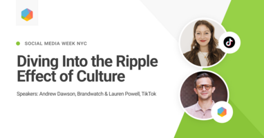 The Ripple Effect of Culture with TikTok & Brandwatch