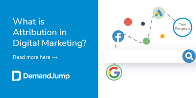 What is Attribution in Digital Marketing?