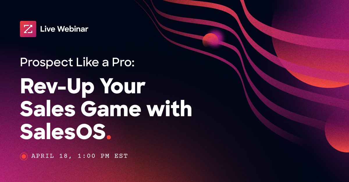 Prospect Like a Pro: Rev-Up Your Sales Game with ZoomInfo SalesOS