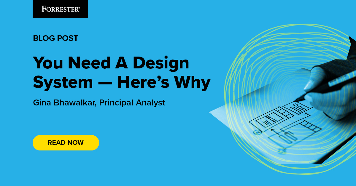 You Need A Design System - Here's Why