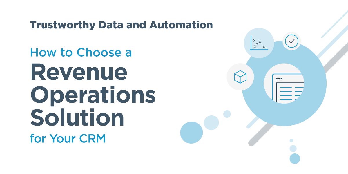 A RevOps Solution Buyers' Guide:  Trustworthy Data & Automation