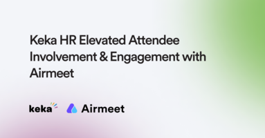 Healthcare / Pharma 180,000+ Emoji Reactions: Keka HR Elevated Attendee Involvement & Engagement with Airmeet