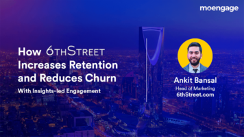 How 6thStreet Increases Retention Using MoEngage