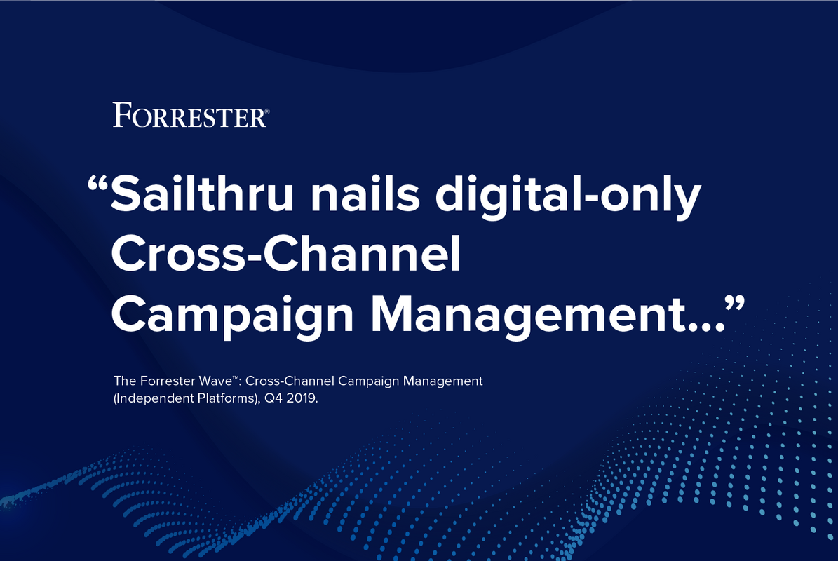 Sailthru Named Strong Performer on Forrester Wave Q4 2019