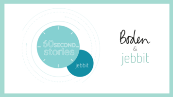 60-Second Story: Boden and Jebbit