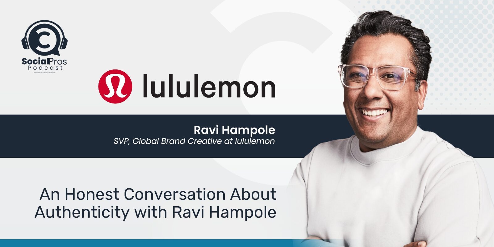 An Honest Conversation about Authenticity with Ravi Hampole