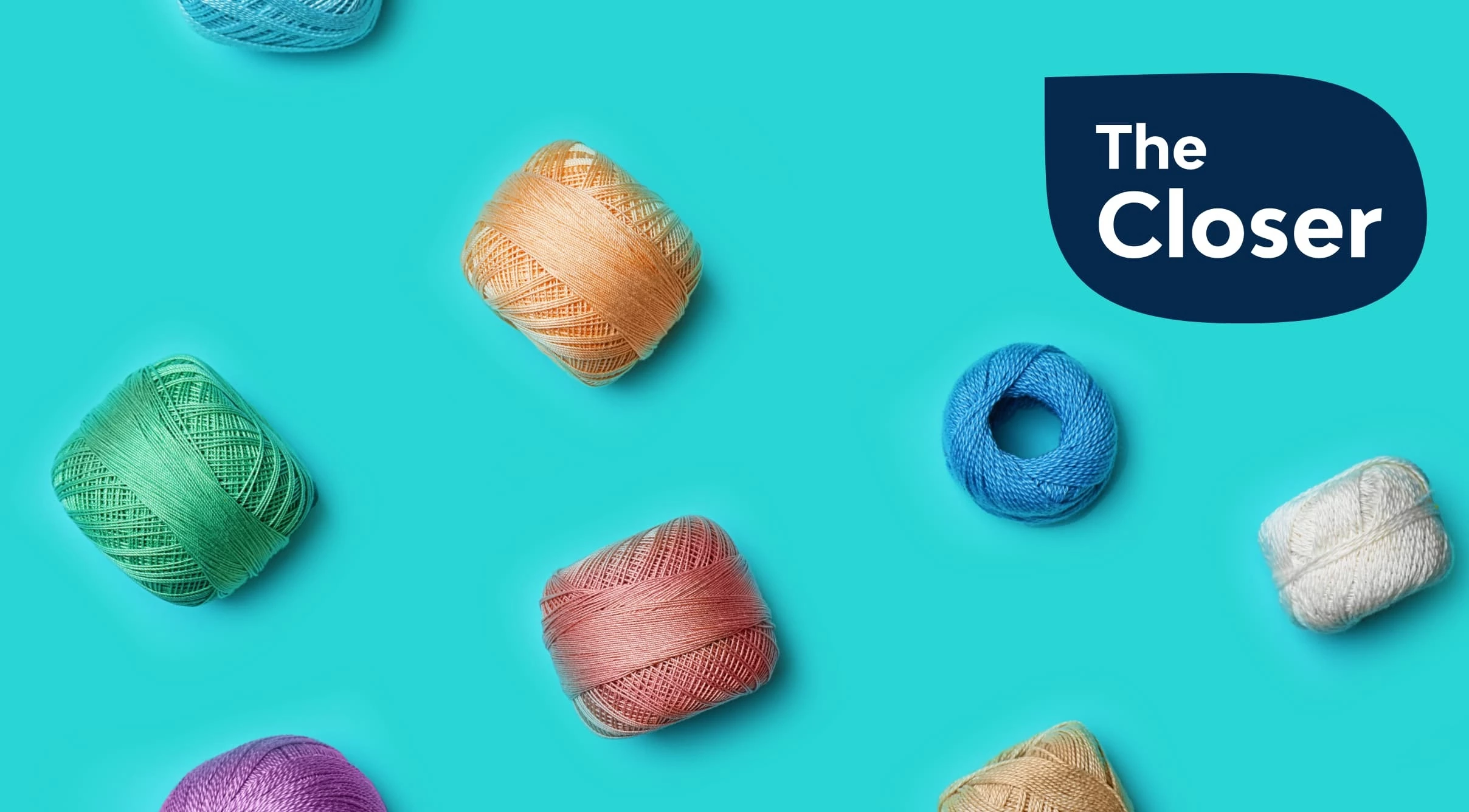 The Closer | High thread count