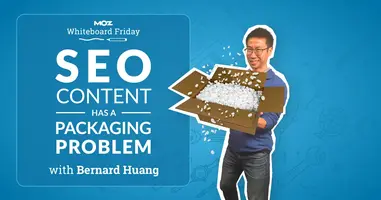 SEO Content Has a Packaging Problem - Whiteboard Friday