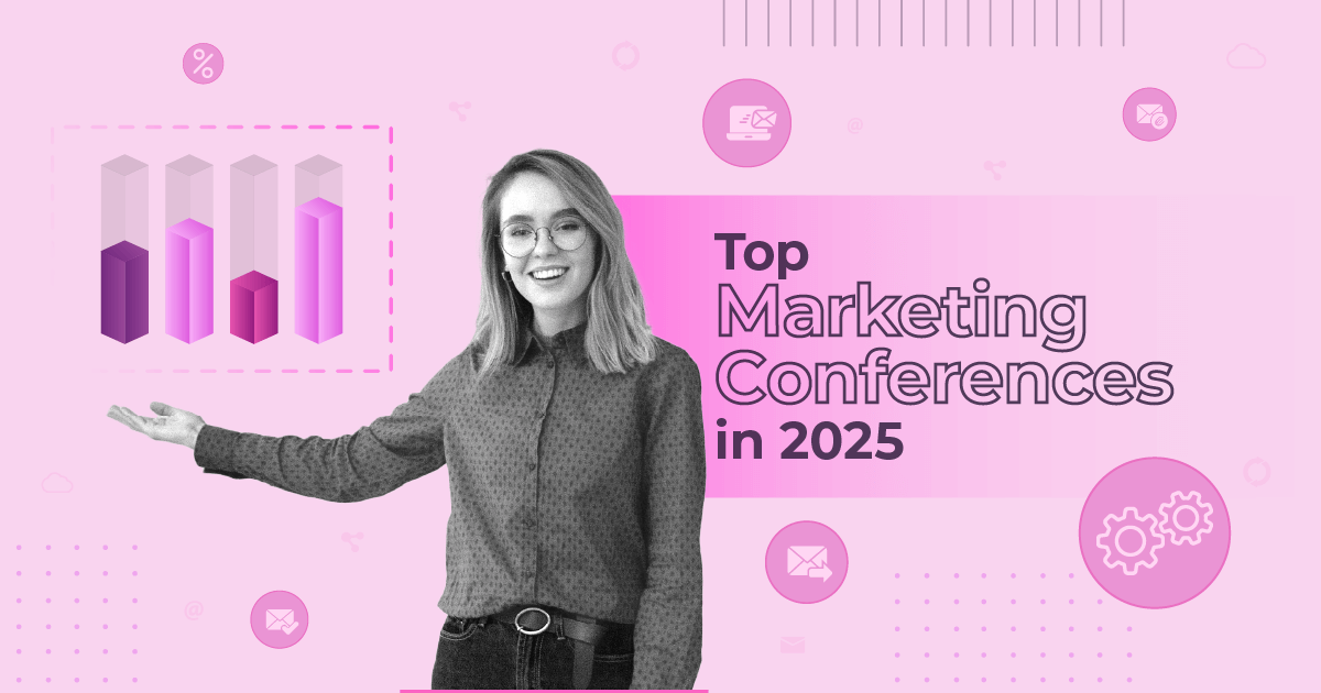 11 Top Marketing Conferences to Attend in 2025