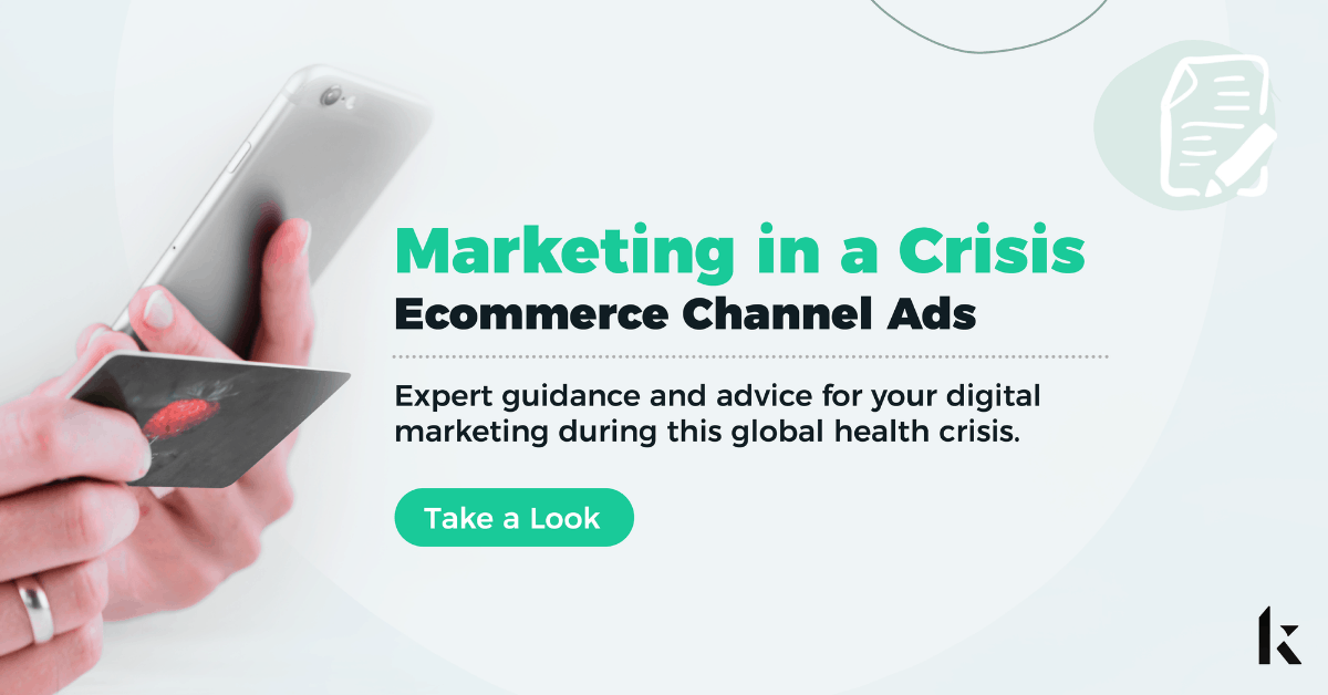 Marketing in a Crisis: Ecommerce Channel Ads