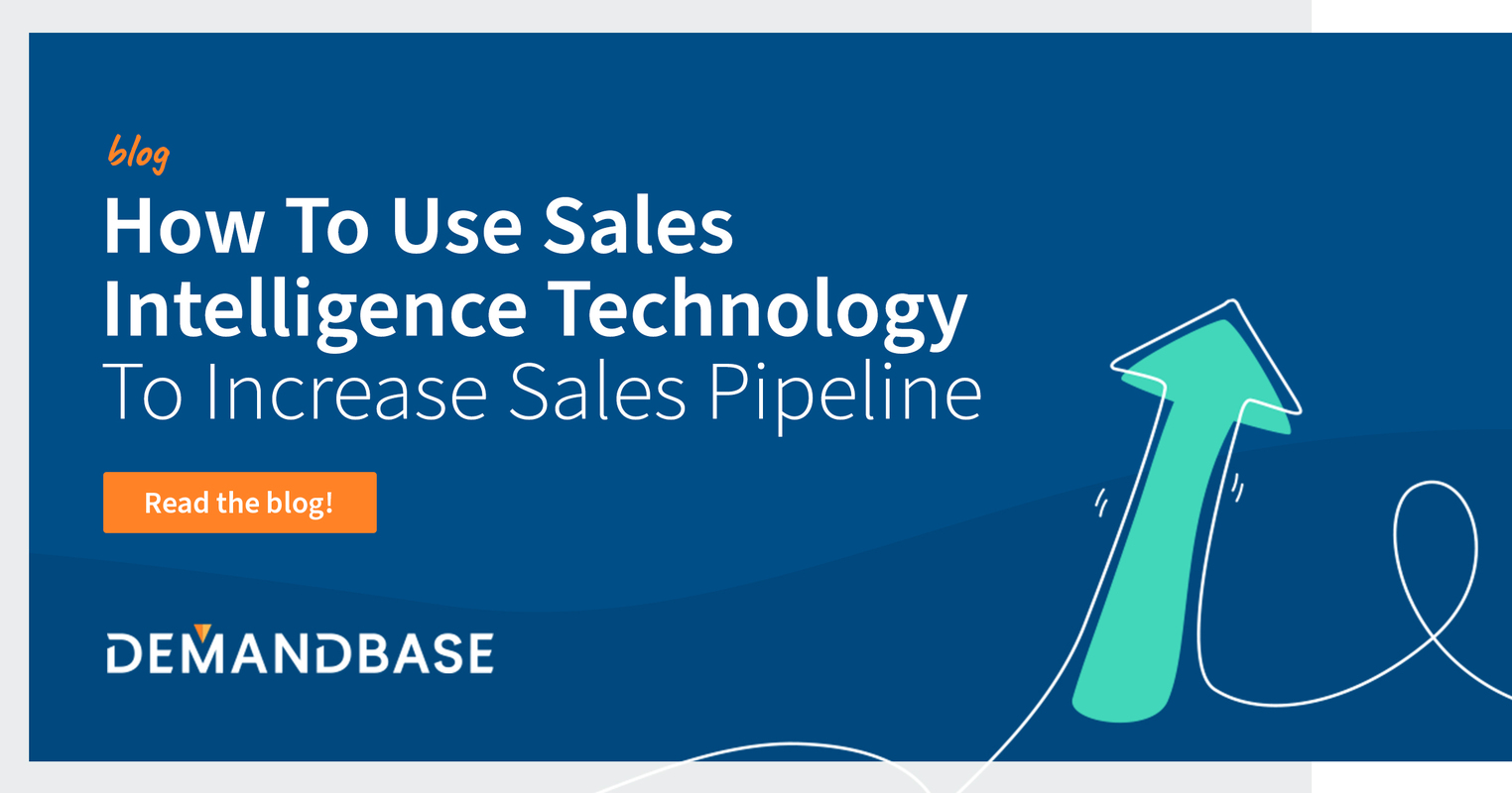 How to Use Sales Intelligence Technology to Increase Sales Pipeline