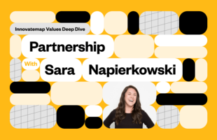 Innovatemap Values Deep Dive: Partnership with Sara Napierkowski