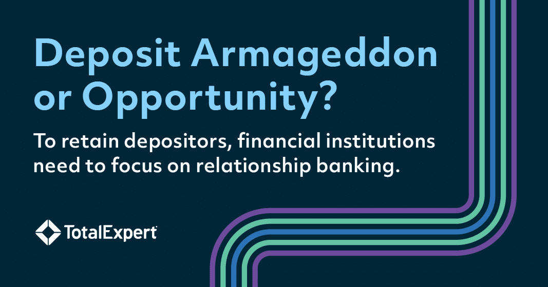 Deposit Armageddon or Opportunity?