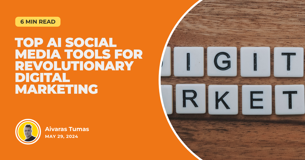 Top AI Social Media Tools for Revolutionary Digital Marketing