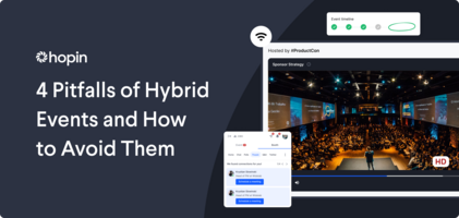 4 Pitfalls of Hybrid Events and How to Avoid Them