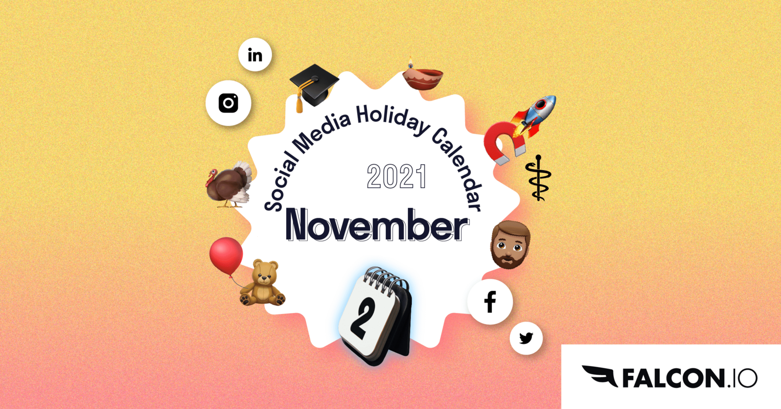 The Complete November 2021 Social Media Holiday Calendar.