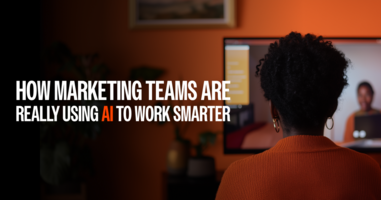 How Marketing Teams Are Really Using AI to Work Smarter