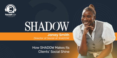 How SHADOW Makes Its Clients' Social Shine