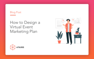 How to Design a Virtual Event Marketing Plan