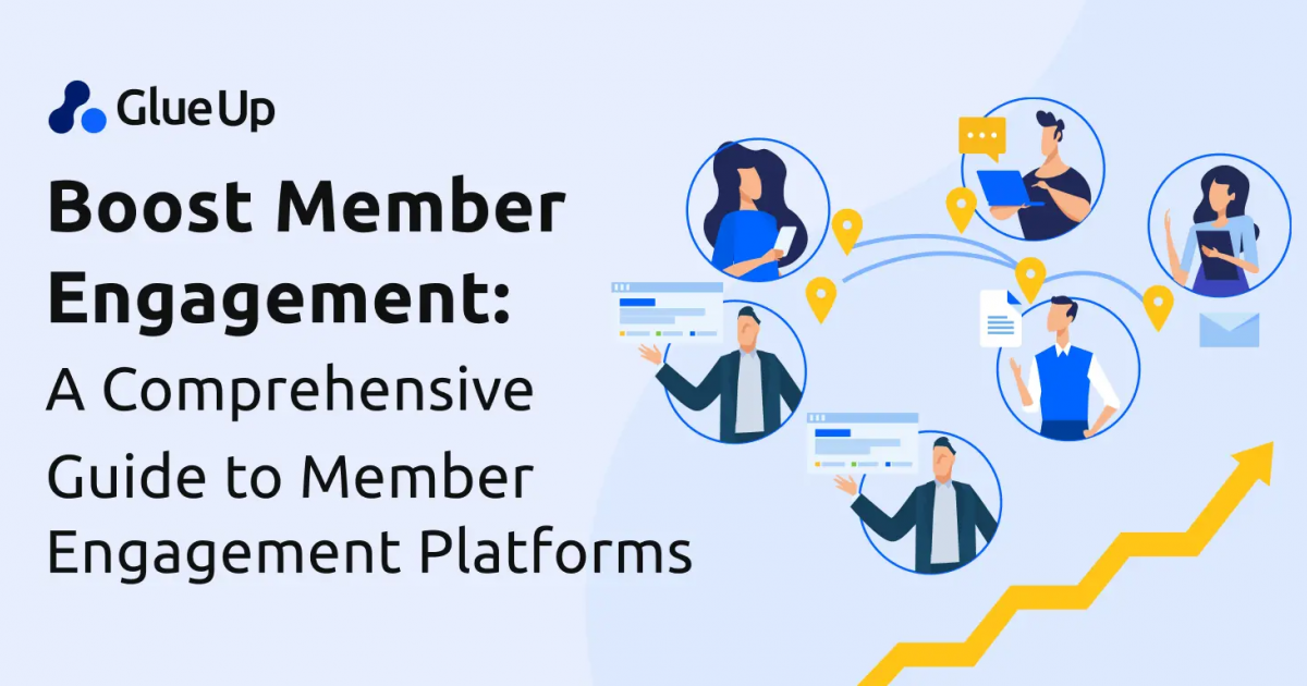 Boost Member Engagement: A Comprehensive Guide to Member Engagement Platforms