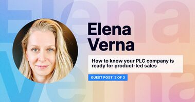 When PLG companies are ready for product-led sales