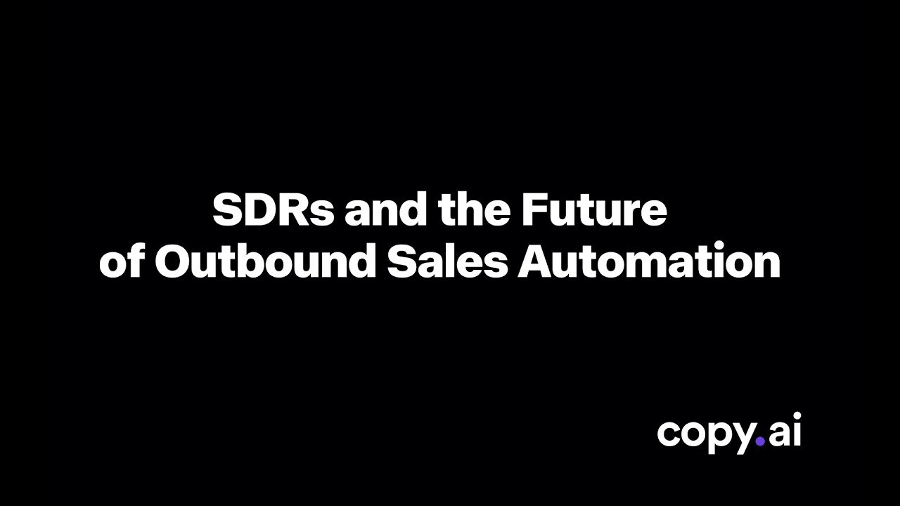 Outbound Sales Automation & the Future of SDRs