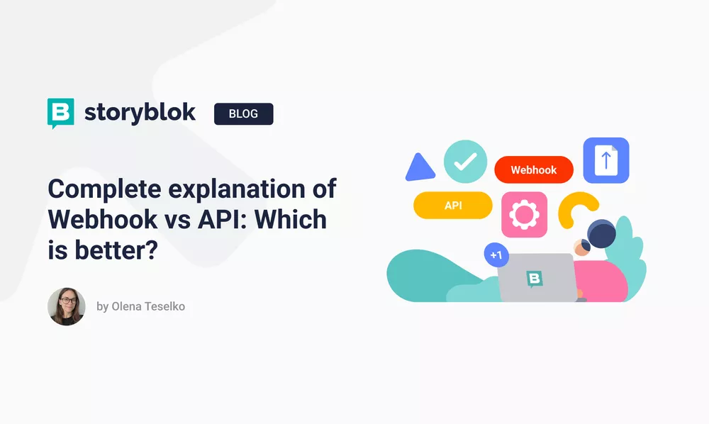 Complete explanation of Webhook vs API: Which is better?