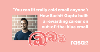 'You can literally cold email anyone': How Sachit Gupta built a career on out-of-the-blue email