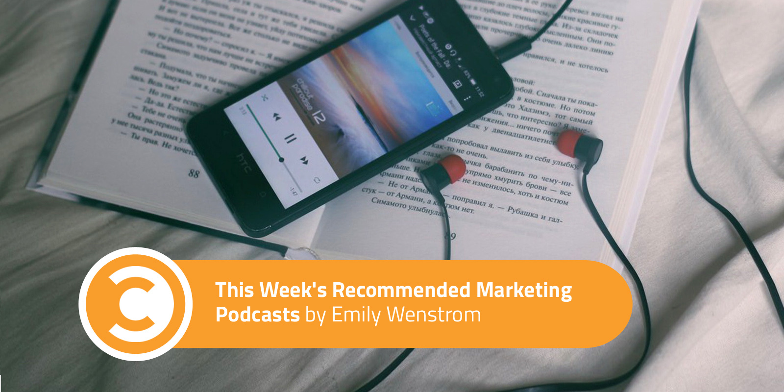 Convince & Convert's Recommended Marketing Podcasts - Week of October 9th